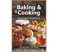 Baking & Cooking Word Search Puzzle Book: Word Searches with Easy to Read Print about Cooking, Recipes, Desserts, and More | 6x9 inches, 110 pages | ... Gift for Vacations, Holidays, and Free Times