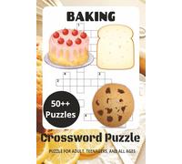 Baking Crossword Puzzle Book: Easy-to-Read Crossword Puzzles | 6 x 9 Inches | 111 Pages | 50++ Puzzles for Relaxation & Fun