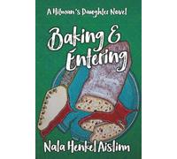 Baking & Entering: A cozy mystery crime comedy with bite (A Hitman's Daughter Novel)