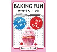 Baking Fun Word Search Puzzle Book: Word Searches with Easy to Read Print for Bakers, Cooks about Food Fun and more | 6x9 inches, 111 pages | 50+ puzzles...Gift for Holidays, Vacations and Relaxing