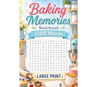 Baking Memories Large Print Word Search Puzzle: Relaxing Word Find Puzzles for Seniors & Adults, Mind Focus Activity Games for Anxiety Relief & Calm Mind (Calming Mind Press)