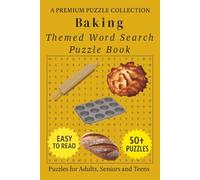 Baking - Themed Word Search Puzzle Book: 50+ Easy-to-Read Baking Related Puzzles - For Adults, Seniors, and Teens.
