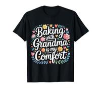 Baking with Grandma Is My Comfort Cocina Saludable |- Camiseta