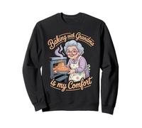 Baking with Grandma Is My Comfort Cocina Saludable - Sudadera