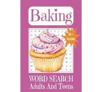 Baking Word Search Adults And Teens: Word Search Puzzles with Easy-to-Read Print about Baking, Cooking, The Kitchen and More | 6x9 inches, 110 pages | ... Gift for Vacations, Holidays and Free Time