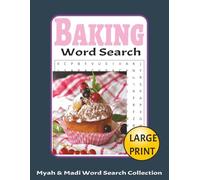 Baking Word Search Puzzle Book: 50 Baking-Themed Puzzles Across 100+ Pages (Myah & Madi Wordsearch Book Collection)
