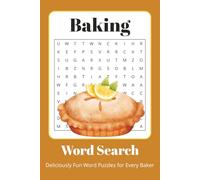 Baking Word Search Puzzle Book: Baking Word Search for Adults, Kids, and Dessert Lovers | 70+ Puzzles | A Great Gift for Holidays, Vacations, and Cozy Kitchen Moments