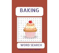Baking Word Search Puzzle Book: Word Search with Easy to Read Print about Backing, Baking a Cake, Baking Ingredients and More 6x9 inches, 110 pages ... for Vacation, Holidays and Free Times