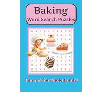 Baking Word Search Puzzle Book: Word Searches with Easy to Read Print about baking, cooking, dessert and more. 6x9/110 pages (includes solutions) 55 puzzles