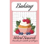 Baking word search puzzle book: Word searches with easy to read print about baking, cooking, kitchen and more | 6x9 inches | 110 pages | 50+ ... relaxation and Free Time for all ages