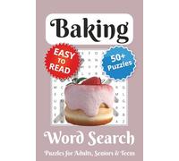 Baking Word Search Puzzle Book: Word Searches with Easy to Read Print about Baking, Cooking, Pastries and More | 6 x 9 inches, 110 pages | 50+ Puzzles... Gift for Holidays, Vacations and Downtime