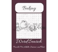 Baking Word Search Puzzle Book: Word Searches with Easy to Read Print about Baking, Cooking, Recipes, and more | 6x9 inches, 110 pages | 50+ puzzles ... Gifts for Vacations, Holidays, and Free Times.