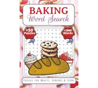 Baking Word Search Puzzle Book: Word Searches With Easy To Read Print About Baking, Desserts, Pastries And More | 6 x 9 Inches,108 Pages | 50+ Puzzles...Gift For Vacations, Holidays And Free Times.