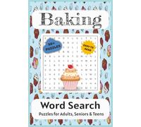 Baking Word Search Puzzle Book: Word Searches with Easy to Read Print about Baking, Desserts, Sweets and More | 6x9 inches, 110 pages | 50+ Puzzles ... Gift for Vacations, Holidays and Free Times
