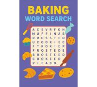 Baking Word Search Puzzle Book: Word Searches with Easy to Read Print About Baking, Pastries, Desserts and More | 6x9 inches, 110 pages | 50+ Puzzles…Gift for Vacations, Holiday, and Free Times