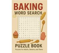 Baking Word Search Puzzle Book: Word Searches with Easy to Read Print about Baking, Sweets, Cooking and More | 6x9 inches, 110 pages | 50+ Puzzles ... Gift for Vacations, Holidays and Free Times
