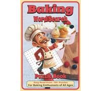 Baking Word Search Puzzle Book: Word Searches with Easy to Read Print about Cooking, Recipes, Desserts, and More | 6x9 inches, 110 pages | 50+ Puzzles … Gift for Vacations, Holidays, and Free Times