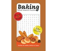 Baking Word-Search Puzzles / Puzzles for Adults, seniors and teens: Word search Puzzles with Easy to Read Print about Baking, Cakes, Utensils and More ... Gift for Vacations, Holidays and Relaxation
