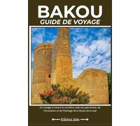 BAKOU GUIDE DE VOYAGE