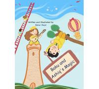 Baku and Ashiq's Magic