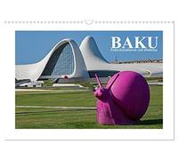 Baku - Erdöl, Sozialismus und Welterbe (Wandkalender 2026 DIN A3 quer), CALVENDO Monatskalender: Die Hauptstadt Aserbaidschans am Kaspischen Meer ... der sozialistischen Epoche und der Moderne.