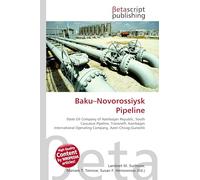 Baku-Novorossiysk Pipeline: State Oil Company of Azerbaijan Republic, South Caucasus Pipeline, Transneft, Azerbaijan International Operating Company, Azeri-Chirag-Guneshli