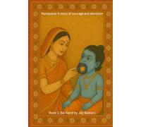 Bal Kand: The Childhood of Lord Rama: An Illustrated Ramayana Book for Kids | The Birth of Rama, His Brothers, and the Marriage to Sita | Ages 4-10: 1 ... Picture Book: the Epic of Rama and Sita)