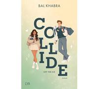 Bal Khabra Larissa Bendl Collide (Off the Ice, Band 1) (Tapa blanda)