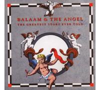 Balaam & The Angel - Greatest Story Ever
