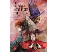 BALADA DE LOS NI?OS MUERTOS, LA: 708 (A La Orilla Viento (especiales))