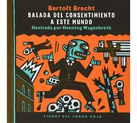 Balada del consentimiento a este mundo (SIN COLECCION)