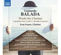 Ivanov, Ivan - Balada, L.: Clarinet Works - Caprichos Nos. 6 and 7/ Double Concerto