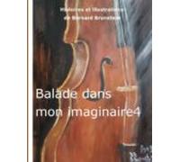 Balade Dans Mon Imaginaire 4 (ebook)