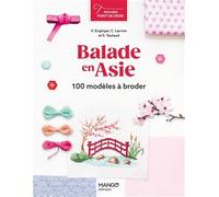 Balade en Asie: 100 modèles à broder (Adorable point de croix)