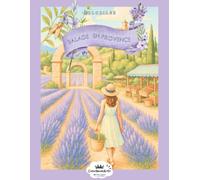 Balade en Provence: Livre de Coloriage