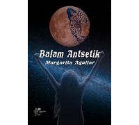 BALAM ANTSETIK: La primera aventura de Alessandra del Mar: 1