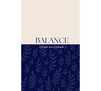 Balance: 12-Week Health Planner | Full-Color Wellness Journal for Diet, Sleep, Activity & Mental Health | Daily Habit & Health Score Tracker, Vision ... x 8.5", 134 Pages, Designed by a Nutritionist