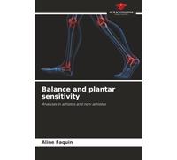 Balance and plantar sensitivity: Analyses in athletes and non-athletes
