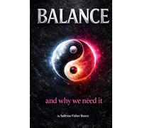 BALANCE: And Why We Need It: 1 (The Balance & Focus Series)