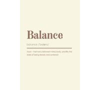 Balance: College Ruled. Definition Cover Art. Inspirational Notebook with Cream Background. Simple, Minimalist and Motivational Dictionary Style Book. ... Inspiring Note Taking for Writers & Students.