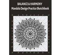 BALANCE & HARMONY: Mandala Design Practice Sketchbook