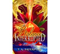 Balance Interrupted: An Angel & Savior Paranormal Romance: 3 (Beyond the Balance)