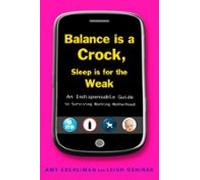 Balance Is A Crock Sleep Is For The Weak (ebook)