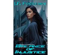 Balance of Injustice: Book 3 of the Injustice series (Corruption Universe)