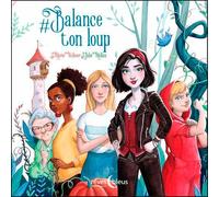 #Balance Ton Loup (Livres Enfants pour les Grands)