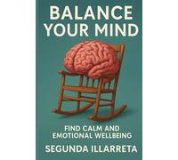 Balance your Mind: Find calm and emotional wellbeing