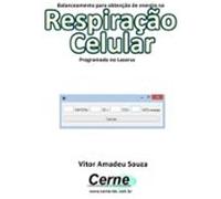 Balanceamento Para Obtenção De Energia Na Respiração Celular Programad
