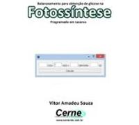 Balanceamento Para Obtenção De Glicose Na Fotossíntese Programado No L