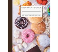 Balanced Bites Composition Notebook - Wide-Ruled, 100 Pages, 7.5 x 9.25": Cute Notebook Featuring Healthy vs. Junk Food, Fun Journal for Women, Teens & Foodies