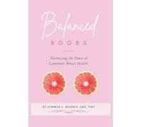 Balanced Boobs: Harnessing the Power of Lymphatic Breast Health.